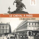 Le cheval à Paris, Affiche du colloque organisée par la Mission française pour la culture équestre; Paris, 5 décembre 2023